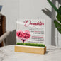 To My Daughter - Every Time You Light Up This Lamp - Square Acrylic Plaque