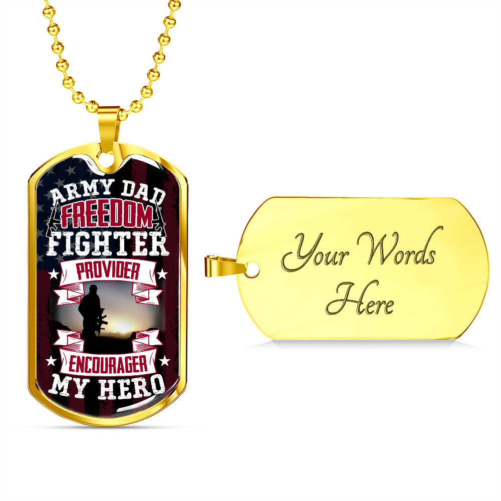 Army Dad provider encourager my hero - Dog Tag - JustFamilyThings