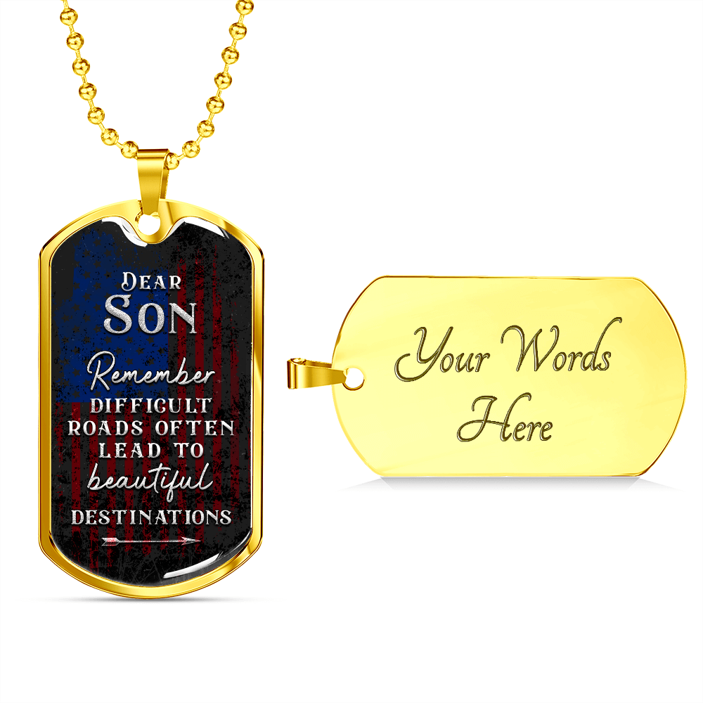 To my son - Difficult road - Dog Tag - JustFamilyThings