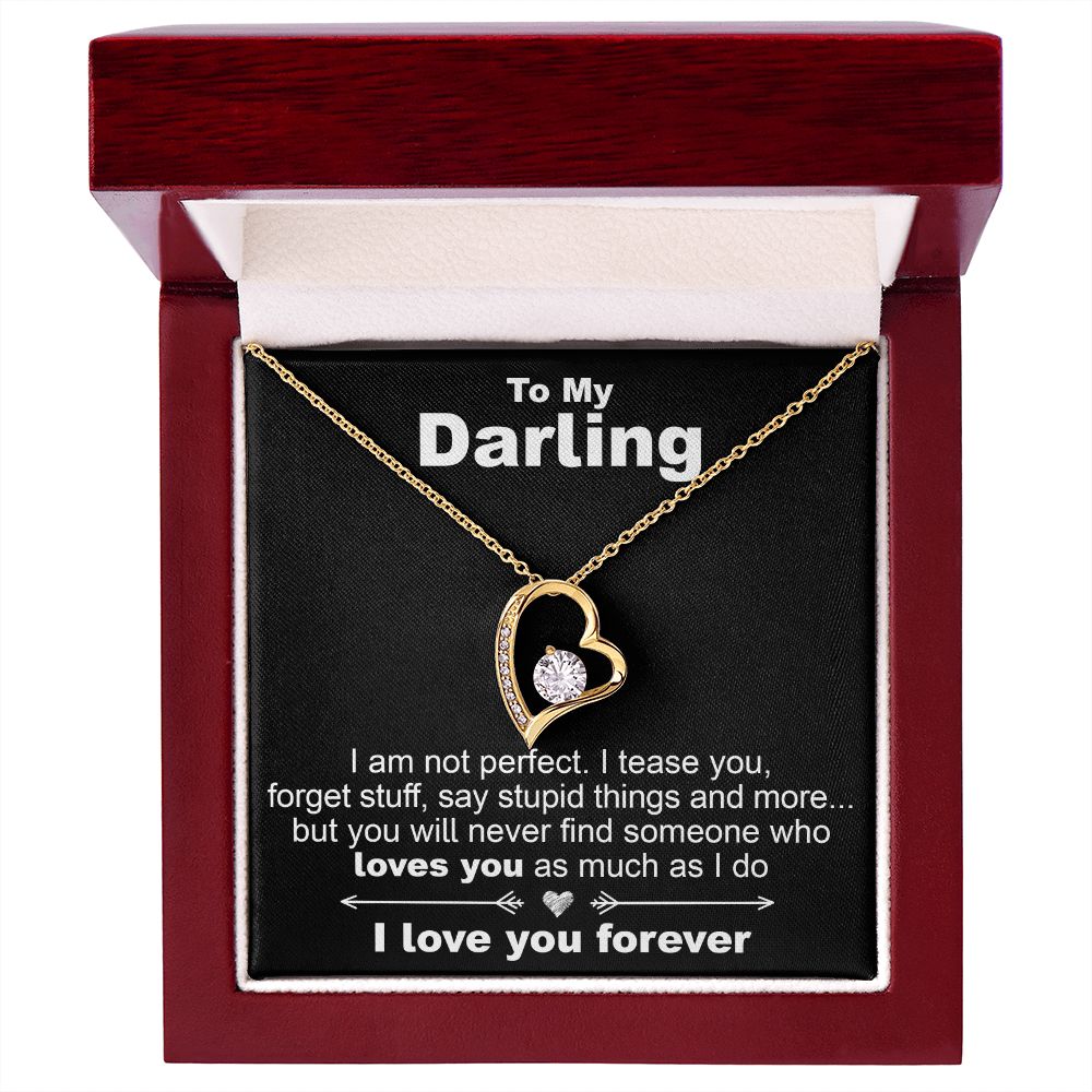 To My Darling, I Am Not Perfect - Forever Love Necklace - JustFamilyThings