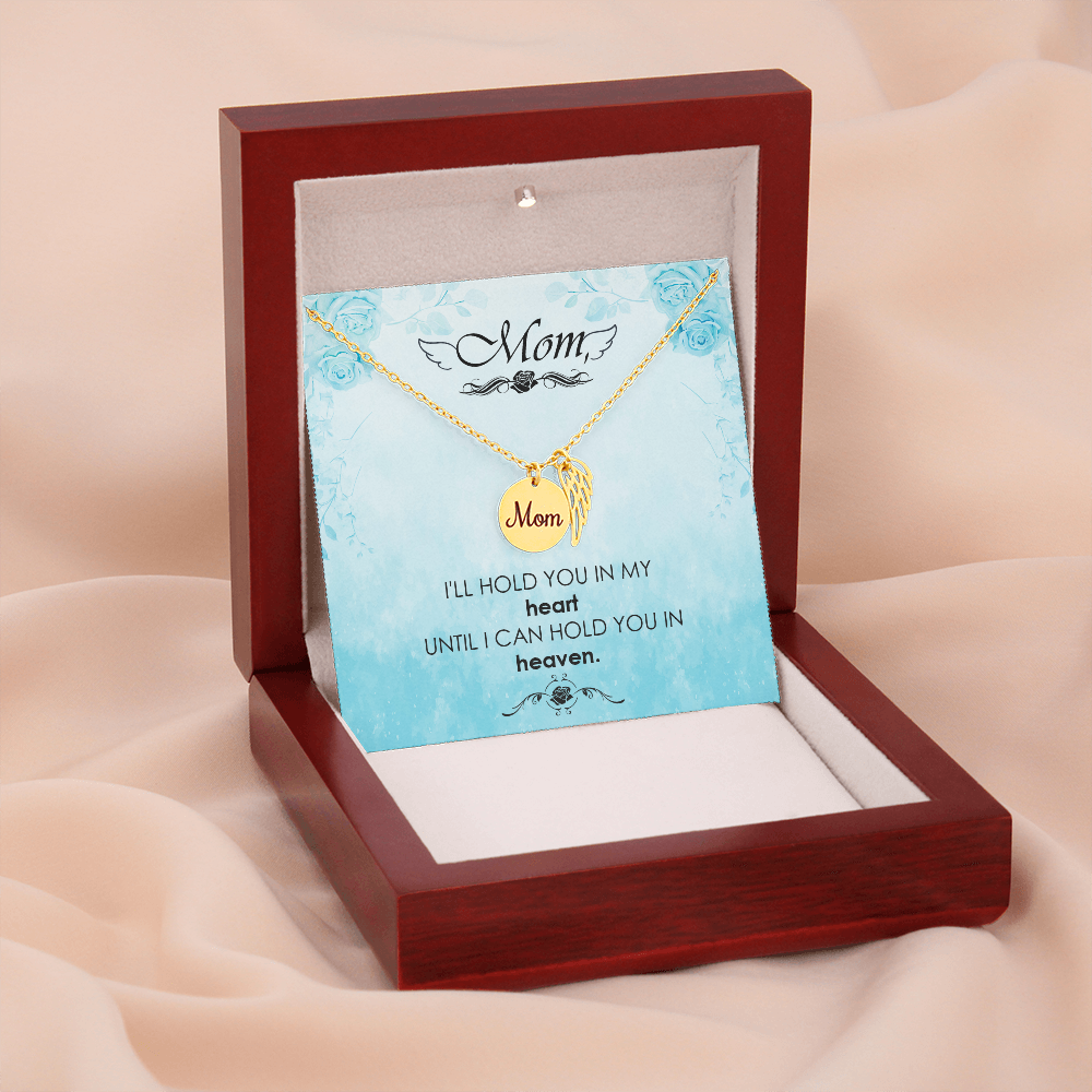 I'll hold you in my heart - Mom Remembrance Necklace - JustFamilyThings