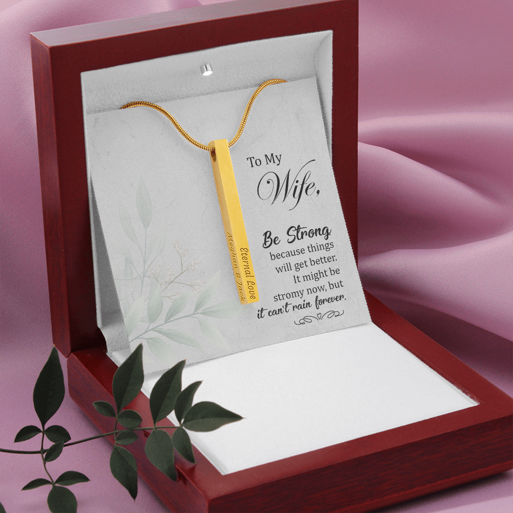 To my Wife - Be strong - Vertical Stick Necklace - JustFamilyThings