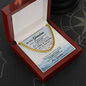 To My Grandson from grandma - Always remember how much I love you - Cuban Link Chain - JustFamilyThings