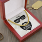 To My Bad Ass Bearded Boyfriend - Cuban Link Chain - JustFamilyThings