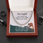 Strength - Motivational - Cuban Link Chain - JustFamilyThings