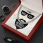To My Bad Ass Bearded Boyfriend - Cuban Link Chain - JustFamilyThings