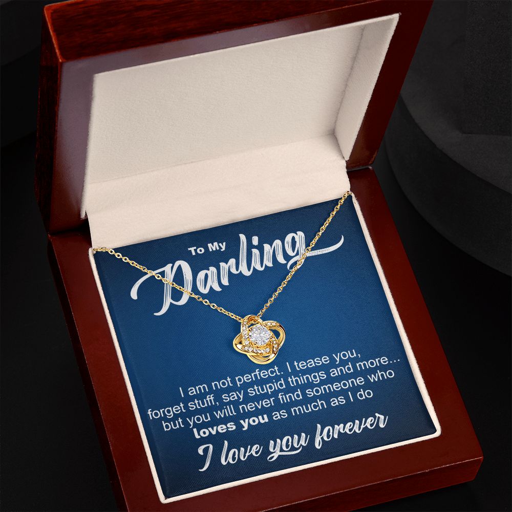 To My Darling - I Am Not Perfect - Love Knot Necklace - JustFamilyThings