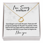 I'm Sorry For Hurting You - Delicate Heart Necklace - JustFamilyThings