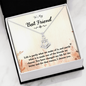 To my Best Friend - Life is partly - Anchor Pendant Necklace - JustFamilyThings