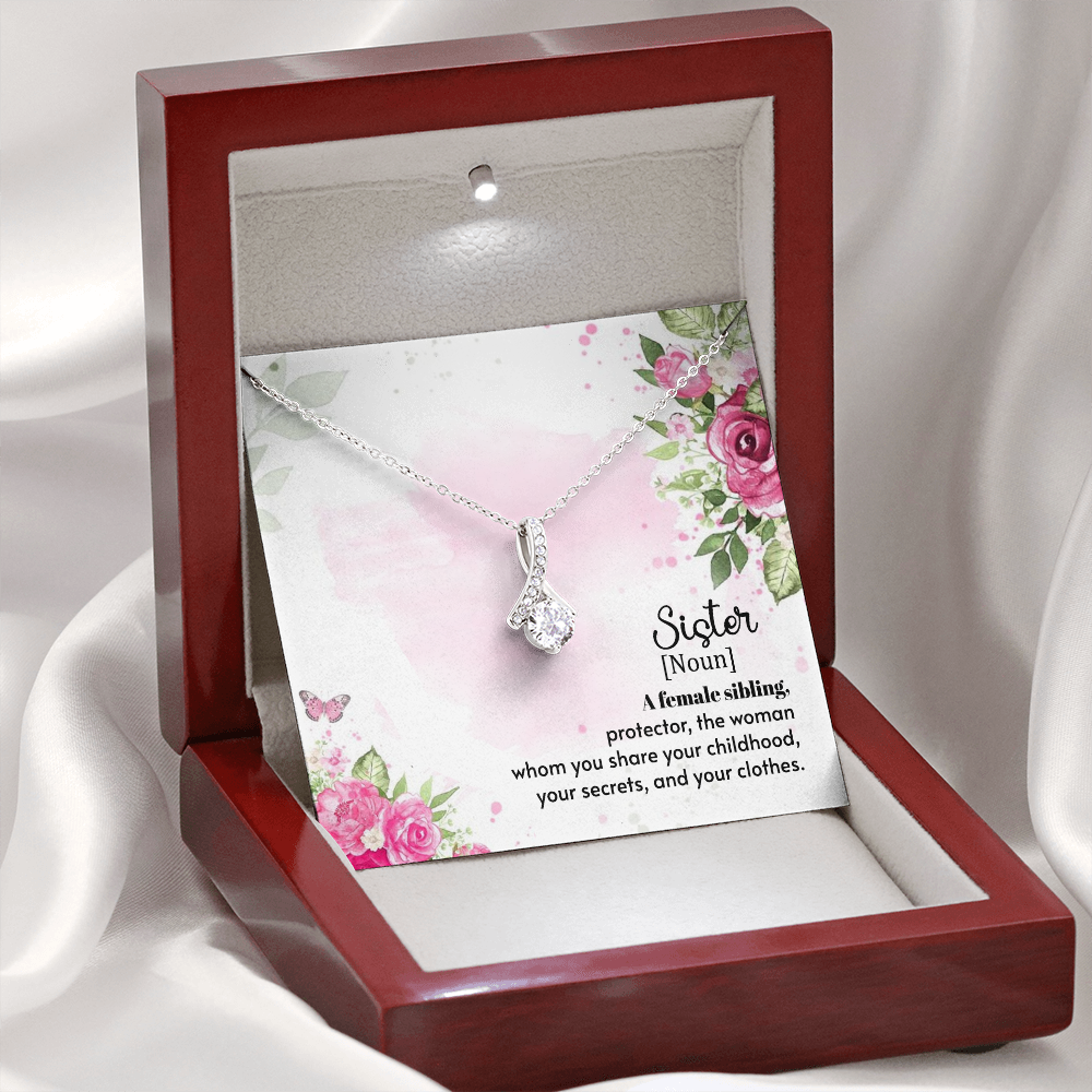To My Sister - A female sibling - Alluring Beauty Necklace - JustFamilyThings