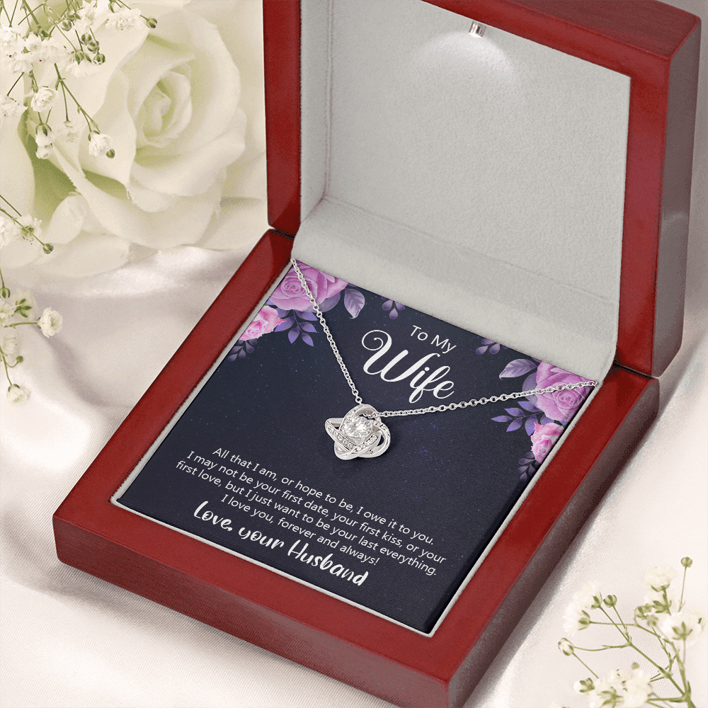To my wife - All that I am, or hope to be - Love Knot Necklace - JustFamilyThings