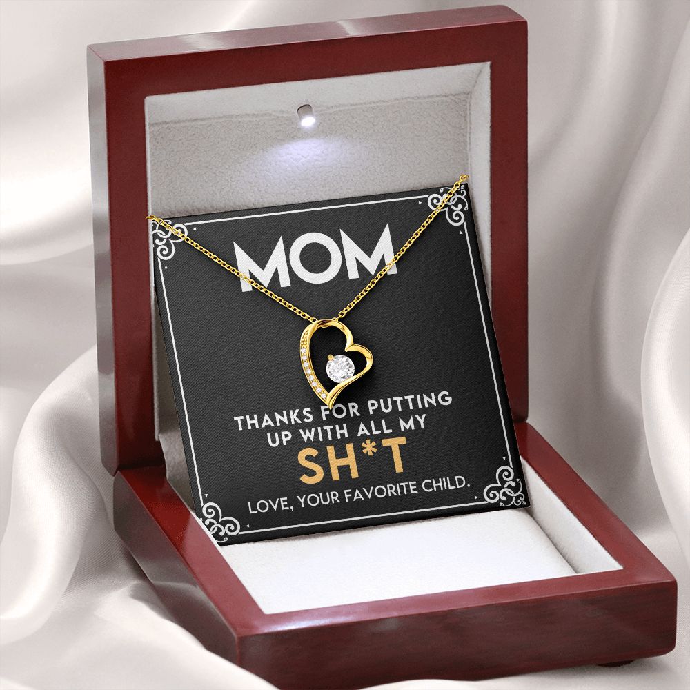 Mom - Thank You For Putting Up With All My - Forever Love Necklace