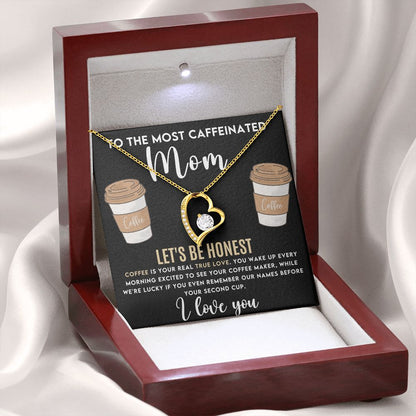 To The Most Caffeinated Mom - Forever Love Necklace