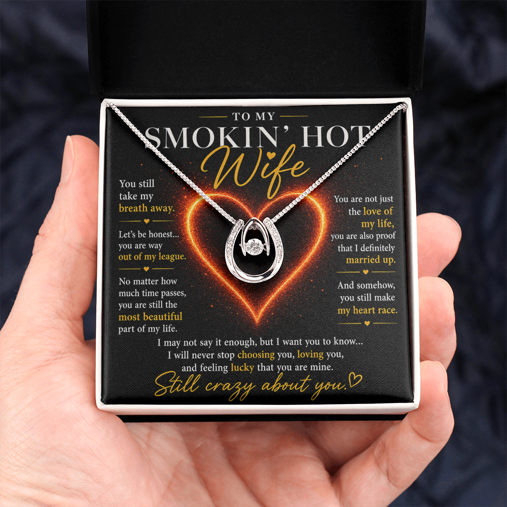 To My Smokin' Hot Wife - Lucky In Love Necklace