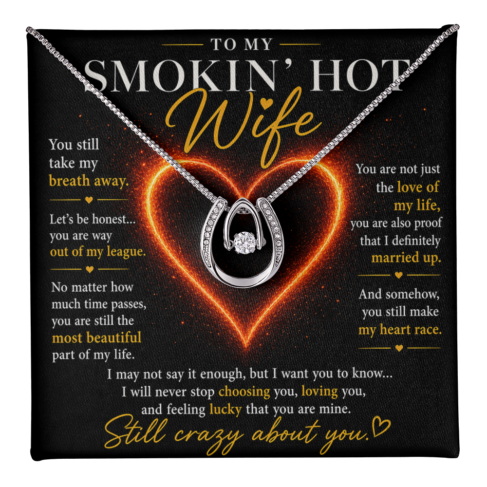 To My Smokin' Hot Wife - Lucky In Love Necklace