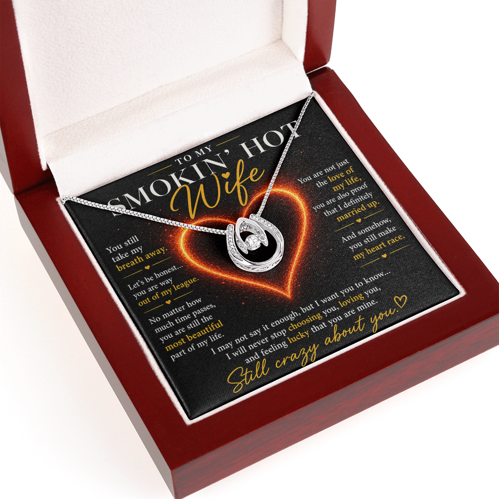 To My Smokin' Hot Wife - Lucky In Love Necklace