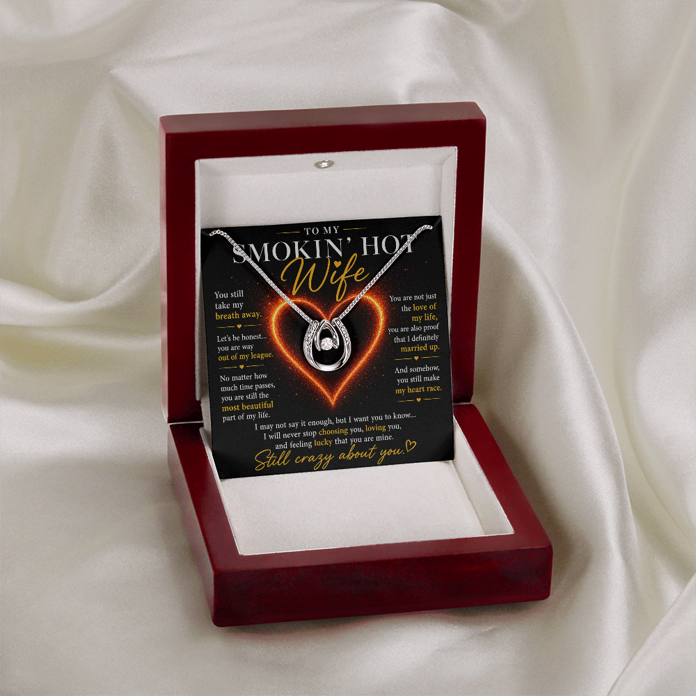 To My Smokin' Hot Wife - Lucky In Love Necklace