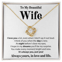 Load image into Gallery viewer, To My Beautiful Wife, I Love You A Lot - Love Knot Necklace
