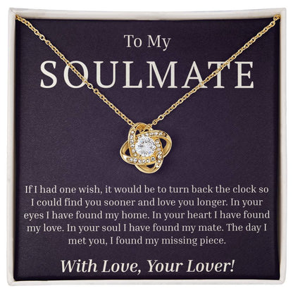 To My Soulmate - If I Had One Wish - Love Knot Necklace