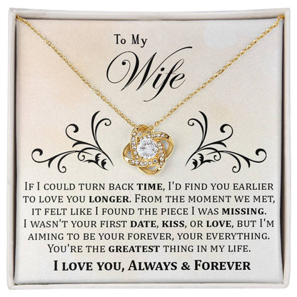 To My Wife, If I Could Turn Back Time - Love Knot Necklace