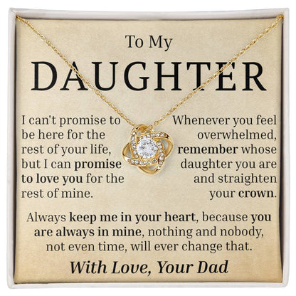 To My Daughter - I Can't Promise - Love Knot Necklace