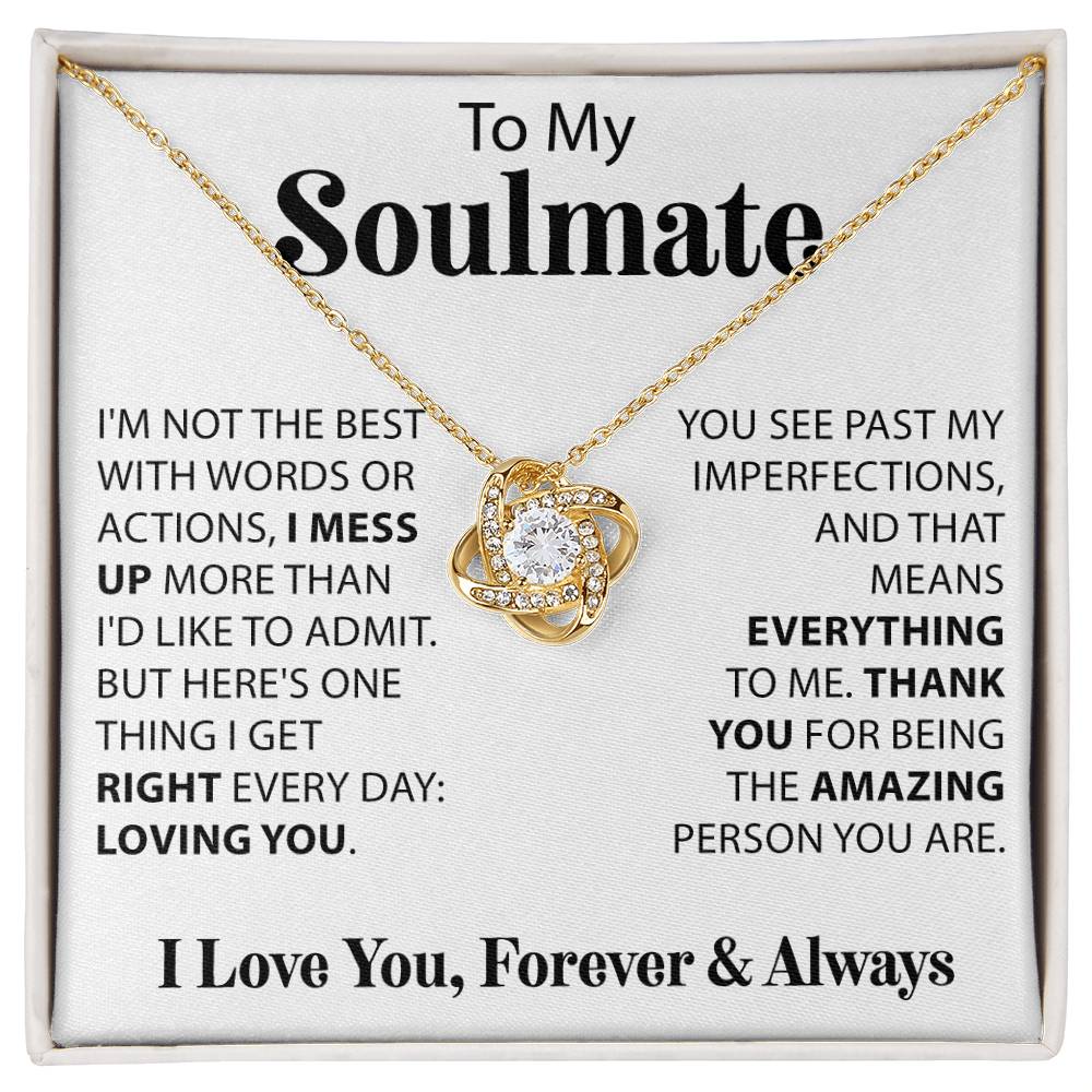 To My Soulmate, I'm Not Always The Best - Love Knot Necklace