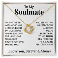 Load image into Gallery viewer, To My Soulmate, I&#39;m Not Always The Best - Love Knot Necklace
