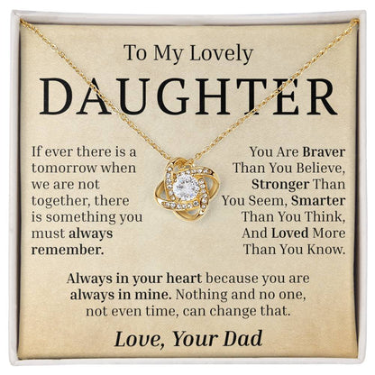 To My Lovely Daughter - If Ever There Is A Tomorrow - Love Knot Necklace