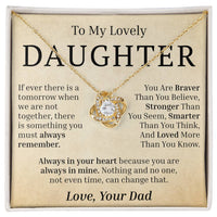 Load image into Gallery viewer, To My Lovely Daughter - If Ever There Is A Tomorrow - Love Knot Necklace
