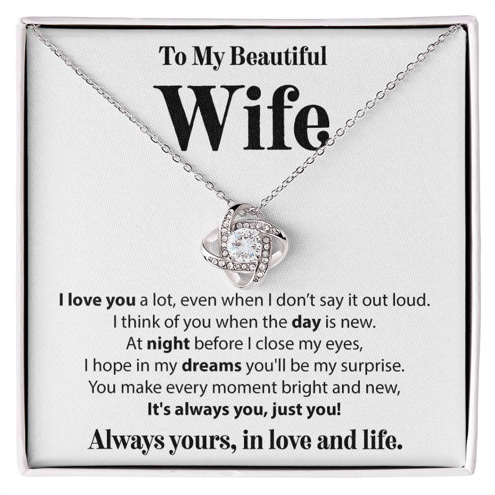 To My Beautiful Wife, I Love You A Lot - Love Knot Necklace