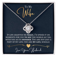 Load image into Gallery viewer, To My Wife, If Life Granted Me Magic - Love Knot Necklace
