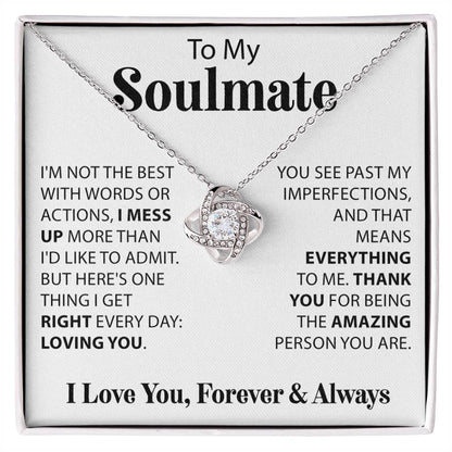 To My Soulmate, I'm Not Always The Best - Love Knot Necklace