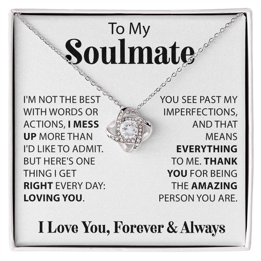 To My Soulmate, I'm Not Always The Best - Love Knot Necklace