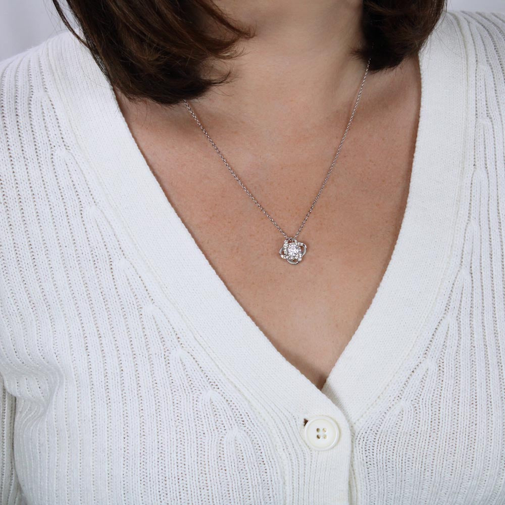 To The Incredible Mother - You Are The Heartbeat - Love Knot Necklace