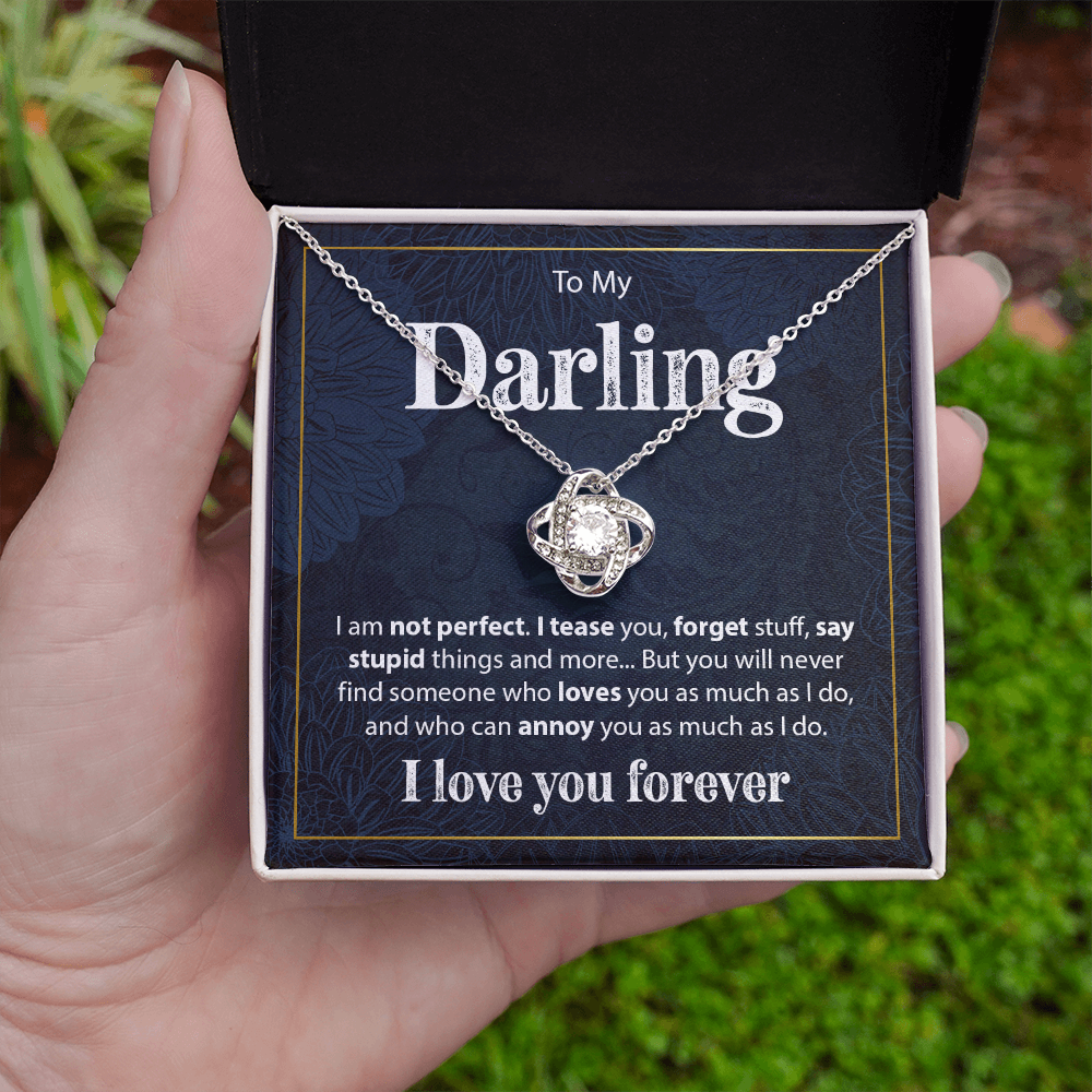 Gift for Her "To My Darling, I am Not Perfect" - Love Knot Necklace