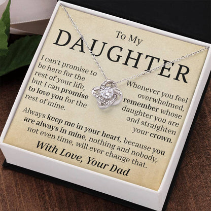 To My Daughter - I Can't Promise - Love Knot Necklace