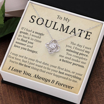 To My Soulmate - If I had A Magic Genie - Love Knot Necklace