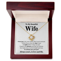 Load image into Gallery viewer, To My Beautiful Wife, I Love You A Lot - Love Knot Necklace
