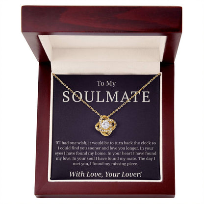 To My Soulmate - If I Had One Wish - Love Knot Necklace