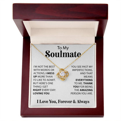 To My Soulmate, I'm Not Always The Best - Love Knot Necklace