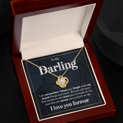 Gift for Her "To My Darling, I am Not Perfect" - Love Knot Necklace