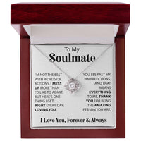 Load image into Gallery viewer, To My Soulmate, I&#39;m Not Always The Best - Love Knot Necklace

