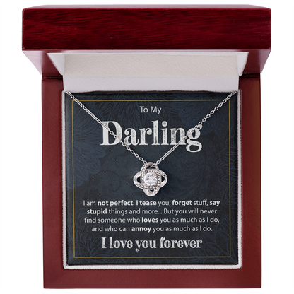 Gift for Her "To My Darling, I am Not Perfect" - Love Knot Necklace