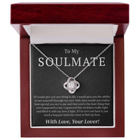 Load image into Gallery viewer, To My Soulmate - If I Could Give You One Thing - Love Knot Necklace
