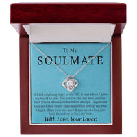 Load image into Gallery viewer, To My Soulmate - If I Did Anything Right - Love Knot Necklace
