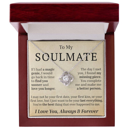 To My Soulmate - If I had A Magic Genie - Love Knot Necklace