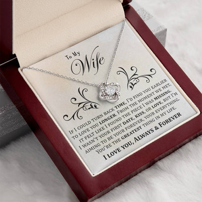 To My Wife, If I Could Turn Back Time - Love Knot Necklace