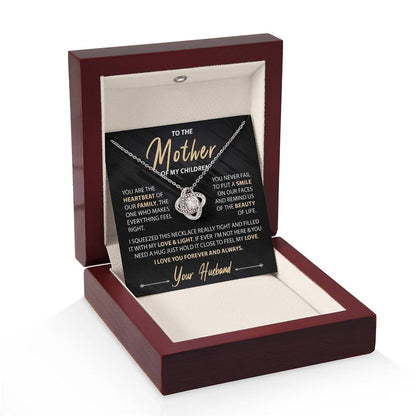 To The Mother Of My Children - You Are The Heartbeat - Love Knot Necklace