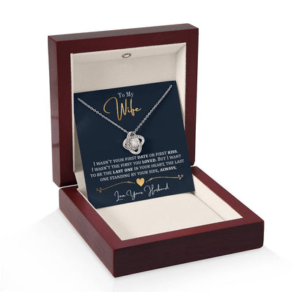 To My Wife, I Wasn't Your First - Love Knot Necklace