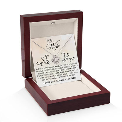 To My Wife, If I Could Turn Back Time - Love Knot Necklace